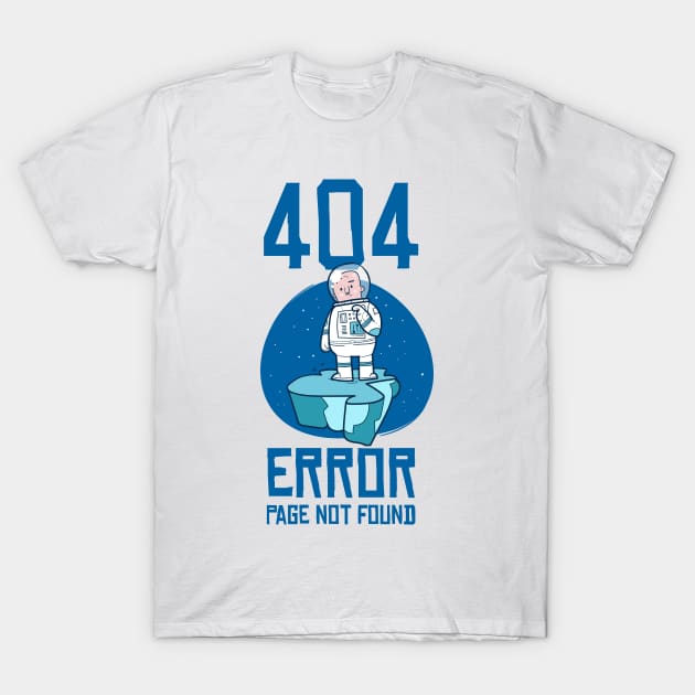 404 page not found error T-Shirt by Frispa